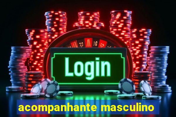 acompanhante masculino